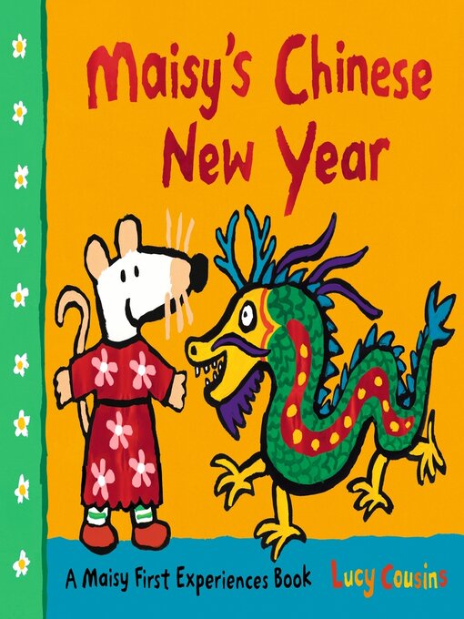 Title details for Maisy's Chinese New Year by Lucy Cousins - Available